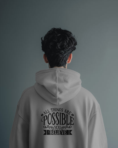 Inspirational Men's Hoodie- 'All Things Are Possible'