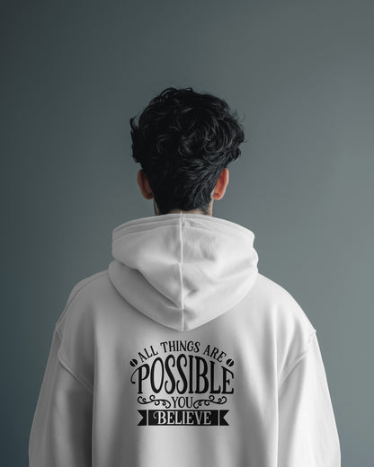 Inspirational Men's Hoodie- 'All Things Are Possible'