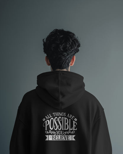 Inspirational Men's Hoodie- 'All Things Are Possible'