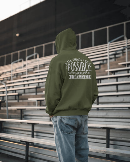 Inspirational Men's Hoodie- 'All Things Are Possible'