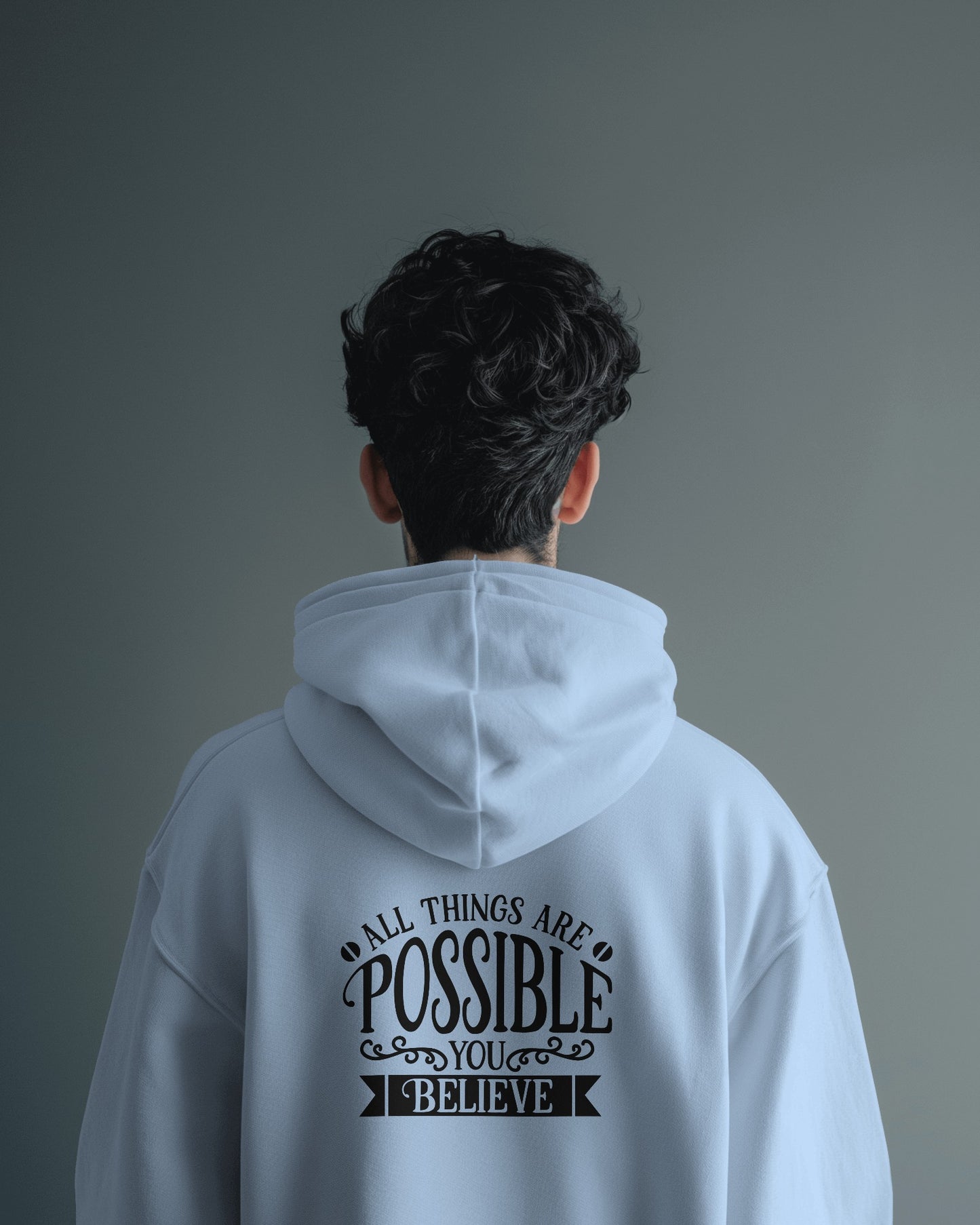 Inspirational Men's Hoodie- 'All Things Are Possible'