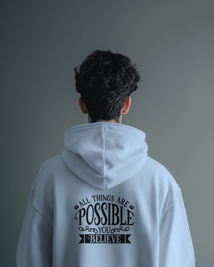 Inspirational Men's Hoodie- 'All Things Are Possible'