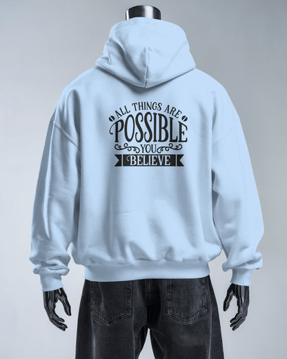 Inspirational Men's Hoodie- 'All Things Are Possible'