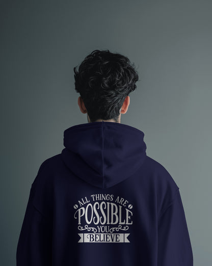 Inspirational Men's Hoodie- 'All Things Are Possible'
